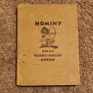 Hominy and His Blunt-Nosed Arrow Book